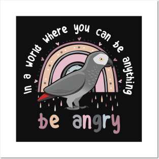 African Grey Parrot Be Angry Posters and Art